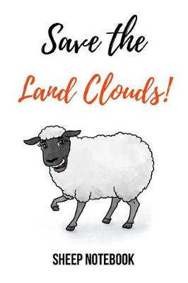 Book cover for Save The Land Clouds!