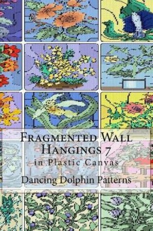 Cover of Fragmented Wall Hangings 7