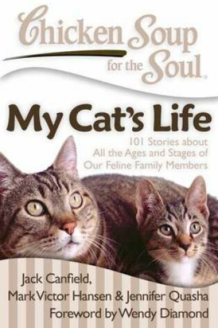 Cover of Chicken Soup for the Soul: My Cat's Life