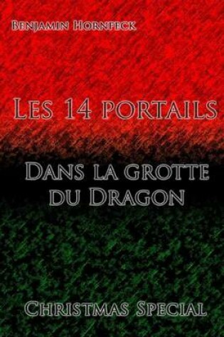 Cover of Les 14 Portails - Dans La Grotte Du Dragon Christmas Special