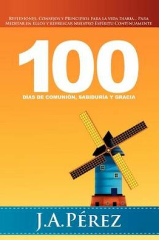 Cover of 100 Dias de Comunion, Sabiduria y Gracia