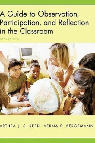 Cover of A Guide to Observation Participation and Reflection in the Classroom