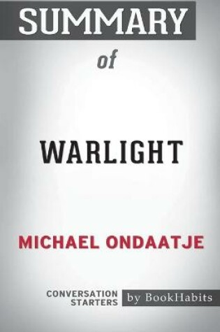 Cover of Summary of Warlight by Michael Ondaatje