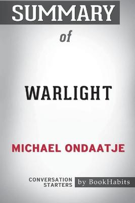 Book cover for Summary of Warlight by Michael Ondaatje