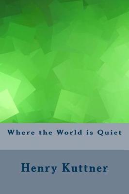 Book cover for Where the World Is Quiet