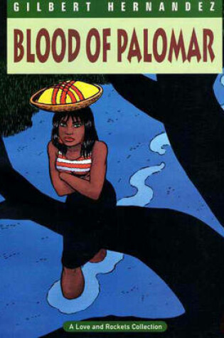 Cover of Love And Rockets Vol.8: Blood Of Palomar