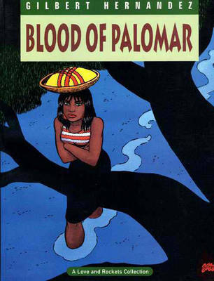 Book cover for Love And Rockets Vol.8: Blood Of Palomar