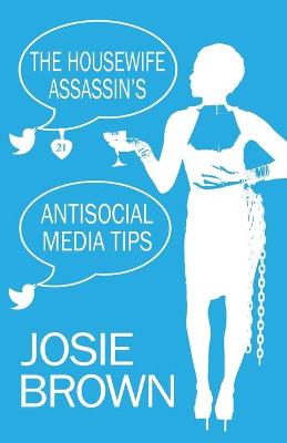 Cover of The Housewife Assassin's Antisocial Media Tips