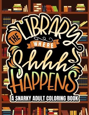 Book cover for The Library Where Shhh Happens