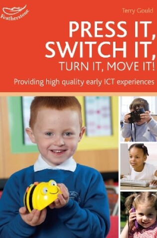 Cover of Press it, Switch it, Turn it, Move it!