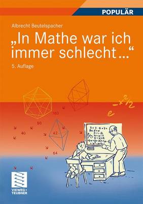 Book cover for "In Mathe war ich immer schlecht..."