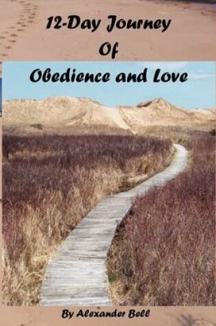Cover of 12-Day Journey of Obedience and Love