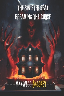 Book cover for The Sinister Seal Breaking the Curse