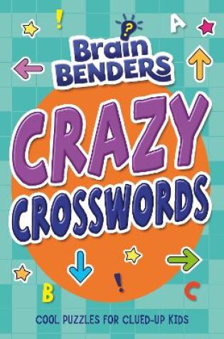 Cover of Brainbenders: Crazy Crosswords