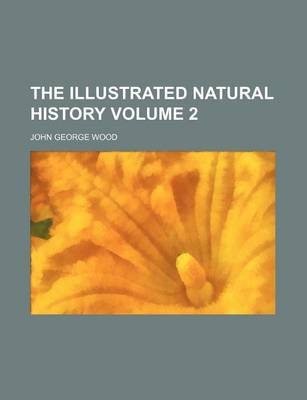 Book cover for The Illustrated Natural History Volume 2