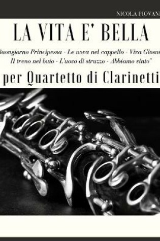 Cover of La Vita e bella per Quartetto di Clarinetti