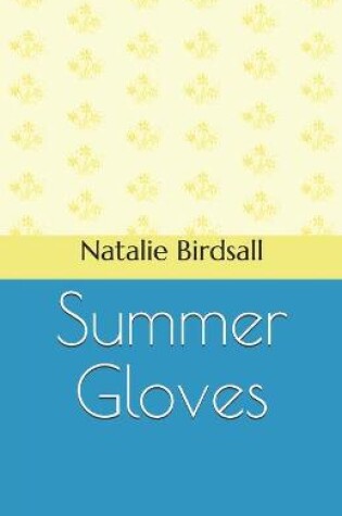 Cover of Summer Gloves