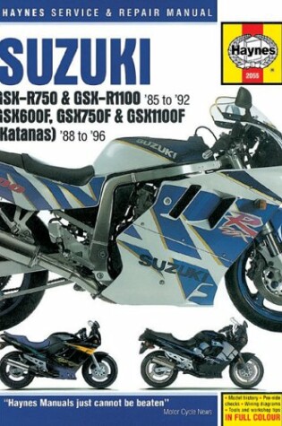 Cover of Suzuki GSX-R750 and GSX-R1100 Fours, Katana (GSX600F, GSX750F and GSX1100F) Fours Owners Workshop Manual