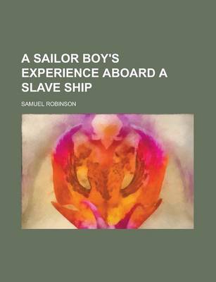 Book cover for A Sailor Boy's Experience Aboard a Slave Ship