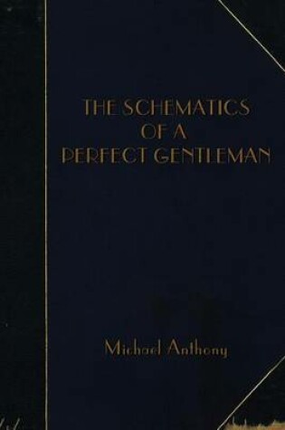 Cover of The Schematics of A Perfect Gentleman