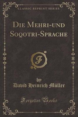 Book cover for Die Mehri-Und Soqotri-Sprache (Classic Reprint)