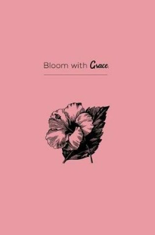 Cover of Bloom With Grace