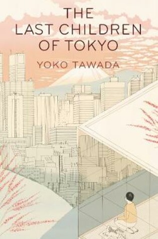 Cover of The Last Children of Tokyo