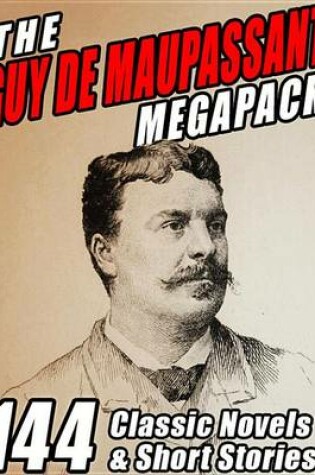 Cover of The Guy de Maupassant Megapack (R)