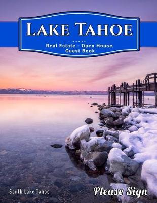 Book cover for Lake Tahoe Real Estate Open House Guest Book