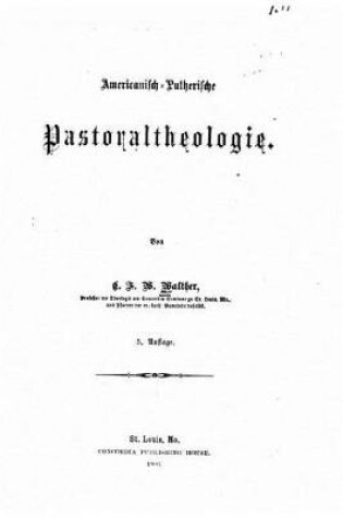 Cover of AmerikanischLutherische Pastoraltheologie
