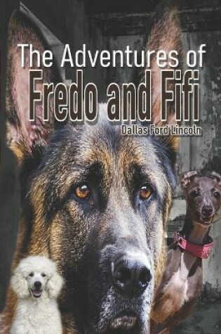 Cover of The Adventures of Fredo and Fifi