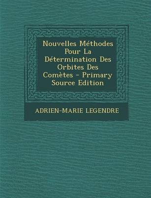 Book cover for Nouvelles Methodes Pour La Determination Des Orbites Des Cometes