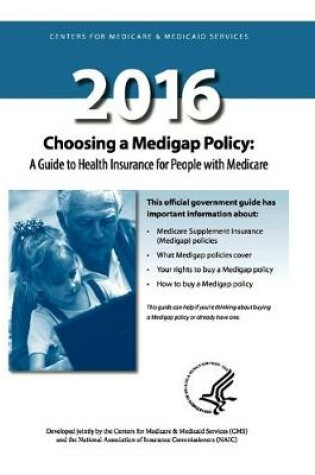 Cover of Choosing a Medigap Policy 2016