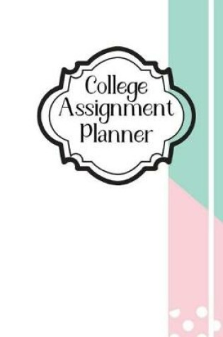 Cover of College Assignment Planner