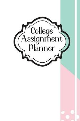 Book cover for College Assignment Planner