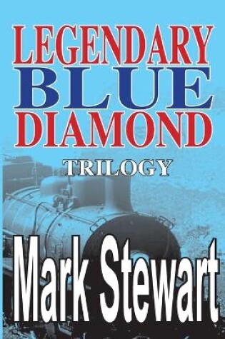 Cover of Legendary Blue Diamond Trilogy