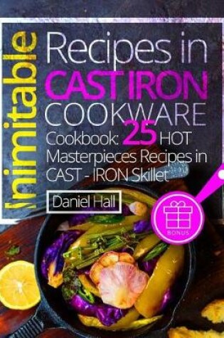 Cover of Inimitable recipes in cast iron cookware.(Full Color)