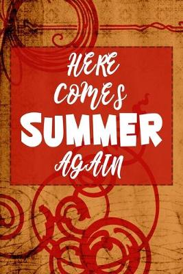 Book cover for Here Comes The Summer Again