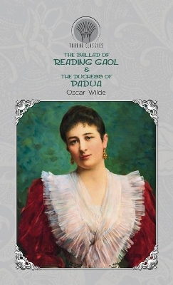 Book cover for The Ballad of Reading Gaol & The Duchess of Padua