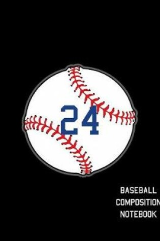 Cover of 24 Baseball Composition Notebook