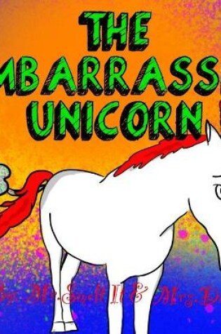 Cover of The Embarrassed Unicorn