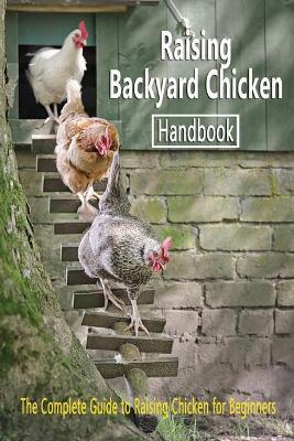 Book cover for Raising Backyard Chicken Handbook