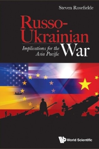 Cover of Russo-ukrainian War: Implications For The Asia Pacific