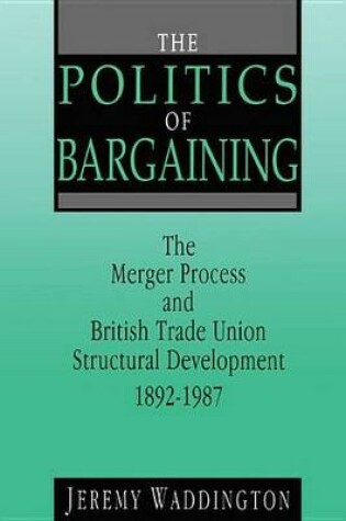 Cover of The Politics of Bargaining