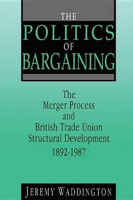 Book cover for The Politics of Bargaining