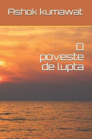 Cover of O poveste de lupta