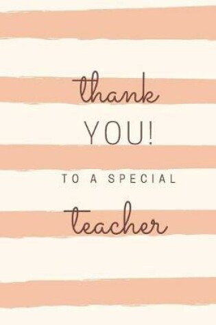 Cover of Thank YOU! To a Special Teacher