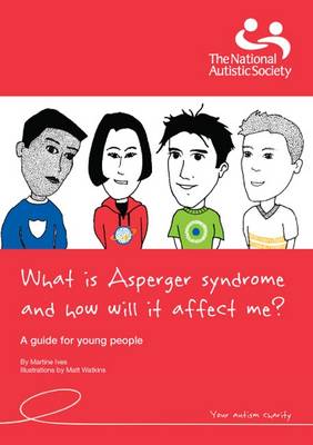 Cover of What is Asperger Syndrome and How Will it Affect Me?