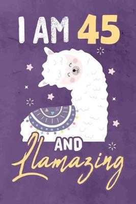 Book cover for I am 45 And Llamazing