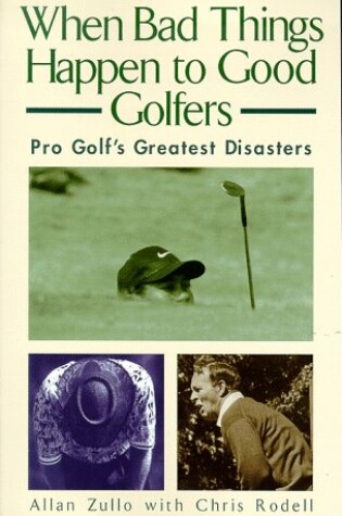 Cover of When Bad Things Happen to Good Golfers